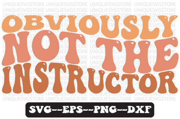 Download Obviously Not the Instructor Wavy SVG - Instructor Collection